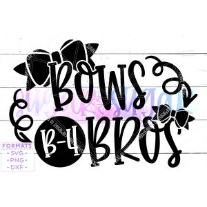 Bows Before Bros Cut File