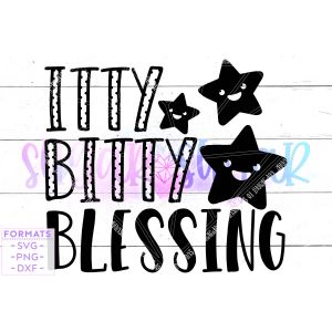 Itty Bitty Blessing Baby Girl Cut File
