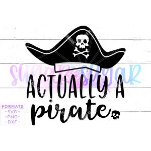 Acutally a Pirate Birthday Party Cut File