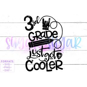 3rd Grade Just Got Cooler Cut File