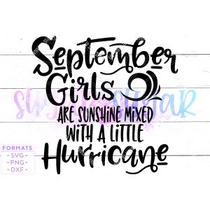September Girls are Sunshine Mixed With Little Hurricane Cut File