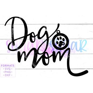 Dog Mom Cut File