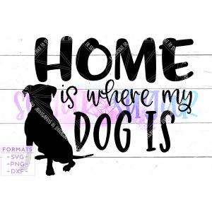 Home Is Where My Dog Is Cut File
