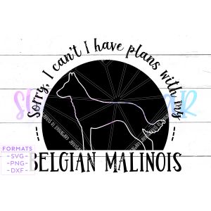 Plans with My Belgian Malinois Dog Cut File