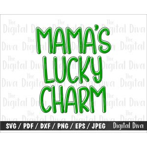 Mama'S Lucky Charm Cut File