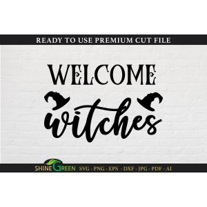 Welcome Witches Halloween Sign Cut File