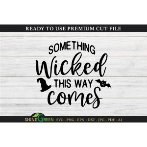 Something Wicked This Way Comes | Halloween Round Sign Cut File
