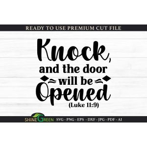 Bible Verse - Knock and the Door will be Opened Cut File
