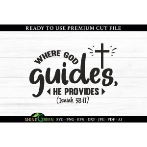 Where God Guides He Provides - Christian Cut File