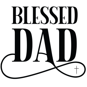 BLESSED DAD