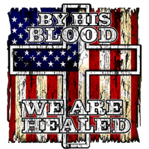 BY HIS BLOOD WE ARE HEALED