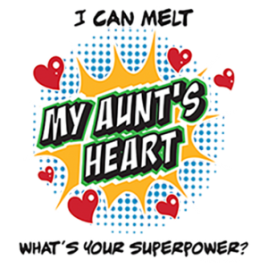 MELT AUNT'S HEART
