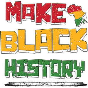MAKE BLACK HISTORY-PUFF