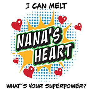 MELT NANA'S HEART
