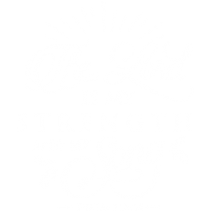 LORD IS MY STRENGTH