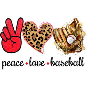 PEACE, LOVE, BASEBALL