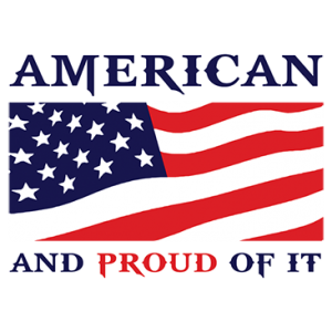 AMERICAN AND PROUD OF IT W/FLA