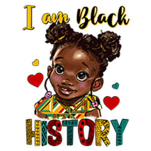 I AM BLACK HISTORY-GIRL