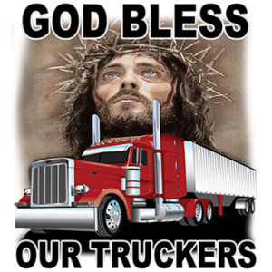 GOD BLESS OUR TRUCKERS