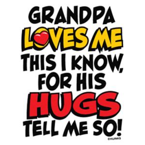 GRANDPA LOVES ME HUGS TELL ME SO